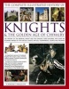 The Complete Illustrated History of Knights & the Golden Age of Chivalry - The History of the Medieval Knight and the Chivalric Code Explored, with Over 450 Stunning Images of the Castles, Quests, Battles, Tournaments, Courts and Triumphs (Paperback) - Ch Photo