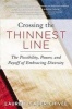 Crossing the Thinnest Line - How Embracing Diversity--From the Office to the Oscars--Makes America Stronger (Standard format, CD) - Lauren Leader Chivee Photo