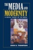 Media and Modernity - A Social Theory of the Media (Paperback) - John B Thompson Photo