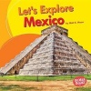 Let's Explore Mexico (Hardcover) - Walt K Moon Photo