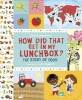 How Did That Get in My Lunchbox? - The Story of Food (Hardcover, Reinforced Trad) - Christine Butterworth Photo