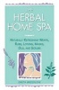 The Herbal Home Spa - Naturally Refreshing Wraps, Rubs, Lotions, Masks, Oils and Scrubs (Paperback) - Greta Breedlove Garber Photo