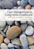 Case Management of Long Term Conditions - Principles and Practice for Nurses (Paperback) - Janet Snoddon Photo