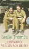 Onward Virgin Soldiers (Paperback, New Ed) - Leslie Thomas Photo