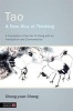 Tao - A New Way of Thinking - A Translation of the Tao Te Ching with an Introduction and Commentaries (Paperback) - Chang Chung Yuan Photo