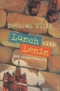 Lunch with Lenin and Other Stories (Paperback) - Deborah Ellis Photo