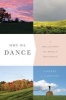 Why We Dance - A Philosophy of Bodily Becoming (Paperback) - Kimerer L LaMothe Photo