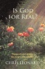 Is God for Real? - Signposts and Stories for People Who Wonder (Paperback) - Chris Leonard Photo