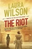 The Riot (Hardcover) - Laura Wilson Photo