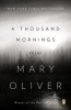 A Thousand Mornings (Paperback) - Mary Oliver Photo