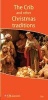 The Crib and Other Christmas Traditions (Other printed item) - Catholic Truth Society Photo