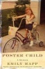 Poster Child - A Memoir (Paperback) - Emily Rapp Photo