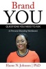 Brand You - Questions You Need to Ask: A Personal Branding Workbook (Paperback) - Dr Hume N Johnson Photo