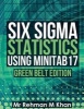 Six SIGMA Statistics Using Minitab17. - Green Belt Edition. (Paperback) - MR Rehman M Khan Photo