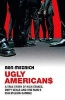 Ugly Americans (Paperback) - Ben Mezrich Photo