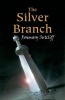 The Silver Branch (Paperback, New Ed) - Rosemary Sutcliff Photo