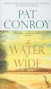 The Water Is Wide (Hardcover, Turtleback Scho) - Pat Conroy Photo