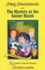 Meg Mackintosh and the Mystery at the Soccer Match - A Solve-It-Yourself Mystery (Paperback) - Lucinda Landon Photo