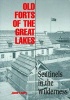 Old Forts of the Great Lakes - Sentinels in the Wilderness (Paperback) - James P Barry Photo