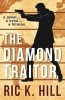 The Diamond Traitor (Paperback) - Rick Hill Photo