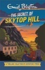 The Secret of Skytop Hill - A Thrilling Collection of Adventure Stories (Hardcover) - Enid Blyton Photo