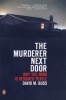 The Murderer Next Door - Why the Mind Is Designed to Kill (Paperback) - David M Buss Photo