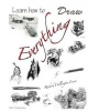 Learn How to Draw Everything (Paperback) - Richard W Evans Photo