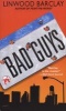 Bad Guys (Paperback, Bantam Mass Mar) - Linwood Barclay Photo