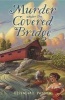 Murder Under the Covered Bridge: Book 2 (Paperback) - Elizabeth Perona Photo