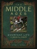 The Middle Ages - Everyday life in Medieval Europe (Hardcover) - Jeffrey L Singman Photo