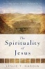 The Spirituality of Jesus - Nine Disciplines Christ Modeled for Us (Paperback) - Leslie Hardin Photo