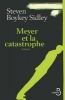 Meyer Et La Catastrophe (French, Paperback) - Steven Boykey Sidley Photo