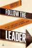 Follow the Leader - The One Thing Great Leaders Have That Great Followers Want (Paperback) - Emmanuel Gobillot Photo