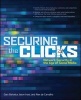 Securing the Clicks Network Security in the Age of Social Media (Paperback) - Gary Bahadur Photo