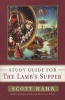 Study Guide for the Lamb's Supper (Paperback, Study Guide) - Scott Hahn Photo