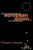 How to Democratize the European Union...and Why Bother? (Paperback) - Philippe C Schmitter Photo