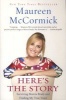 Here's the Story - Surviving Marcia Brady and Finding My True Voice (Paperback) - Maureen McCormick Photo