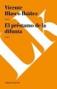 El Prestamo de La Difunta (Spanish, Paperback) - Vicente Blasco Ibanez Photo