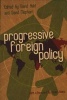 Progressive Foreign Policy - New Directions for the UK (Paperback) - David Held Photo