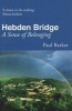 Hebden Bridge - A Sense of Belonging (Hardcover) - Paul Barker Photo