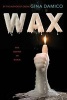 Wax (Hardcover) - Gina Damico Photo