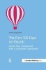 The First 100 Days on the Job - How to Plan, Prioritize and Build a Sustainable Organisation (Paperback) - Anne Augustine Photo