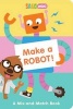 Make a Robot! - A Mix-And-Match Book (Board book) - Sago Mini Photo