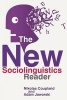 The New Sociolinguistics Reader (Paperback, 2nd Revised edition) - Nikolas Coupland Photo