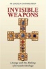 Invisible Weapons - Liturgy and the Making of Crusade Ideology (Hardcover) - M Cecilia Gaposchkin Photo