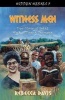 Witness Men - True Stories of God at Work in Papua, Indonesia (Paperback) - Rebecca Davis Photo