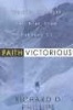 Faith Victorious - Finding Strength and Hope from Hebrews 11 (Paperback) - Richard D Phillips Photo