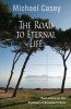 Road to Eternal Life - Reflections on the Prologue of Benedict's Rule (Paperback) - Michael Casey Photo