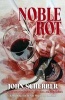 Noble Rot (Paperback) - John Scherber Photo