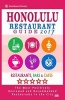 Honolulu Restaurant Guide 2017 - Best Rated Restaurants in Honolulu, Hawaii - 500 Restaurants, Bars and Cafes Recommended for Visitors, 2017 (Paperback) - Edith W Roth Photo